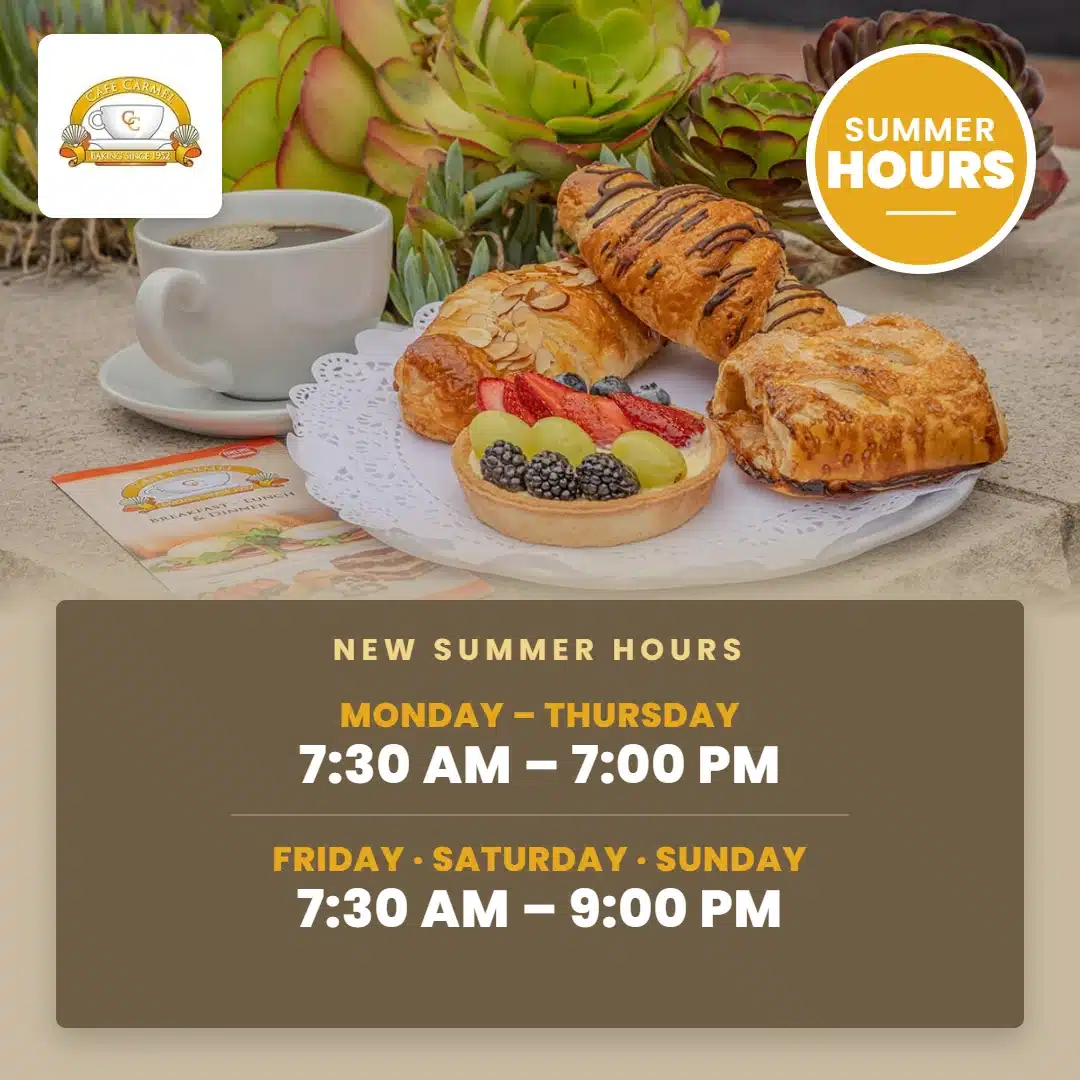 Cafe Carmel Summer Hours